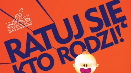 Ratuj się kto rodzi